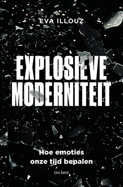 Explosieve moderniteit: Over de grote emoties van onze tijd – omslag van het luisterboek van Eva Illouz