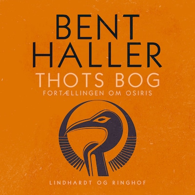Thots Bog. Fortællingen om Osiris – omslag til lydbogen af Bent Haller