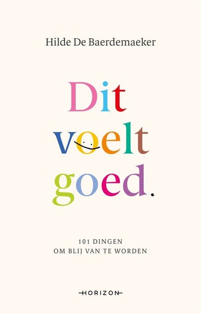 Dit voelt goed: 101 dingen om blij van te worden – omslag van het luisterboek van Hilde De Baerdemaeker