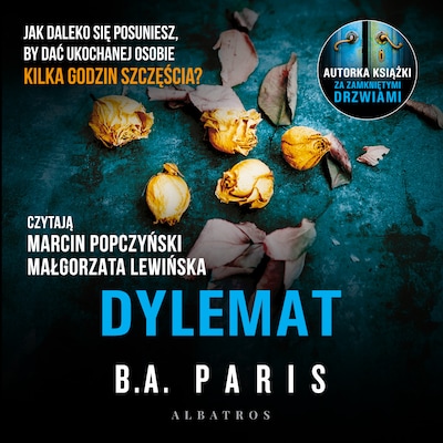 Dylemat – okładka książki, autor B.A. Paris