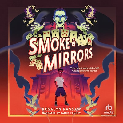 Smoke & Mirrors – omslag til lydbogen af Rosalyn Ransaw