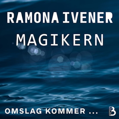 Magikern – omslag till ljudboken av Ramona Ivener