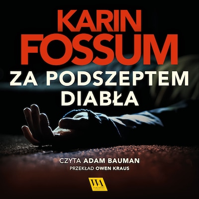 Za podszeptem diabła – okładka audiobooka, autor Karin Fossum
