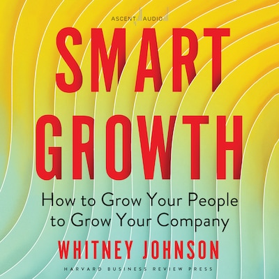 Smart Growth – omslag til lydbogen af Whitney Johnson