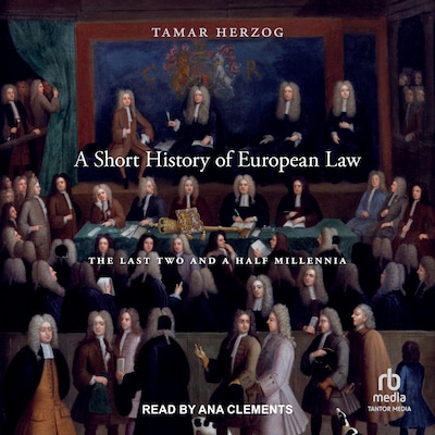 A Short History of European Law – omslag til lydbogen af Tamar Herzog