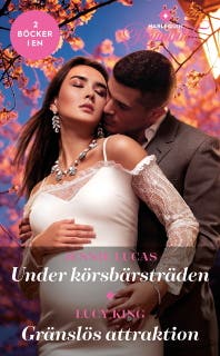 Under körsbärsträden / Gränslös attraktion – omslag till ljudboken av Jennie Lucas,Lucy King