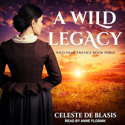 A Wild Legacy – omslag til lydbogen af Celeste de Blasis