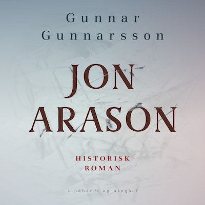 Jon Arason – omslag til lydbogen af Gunnar Gunnarsson