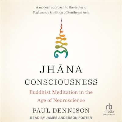 Jhāna Consciousness – omslag til lydbogen af Paul Dennison