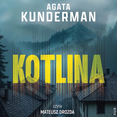 Kotlina – okładka audiobooka, autor Agata Kunderman