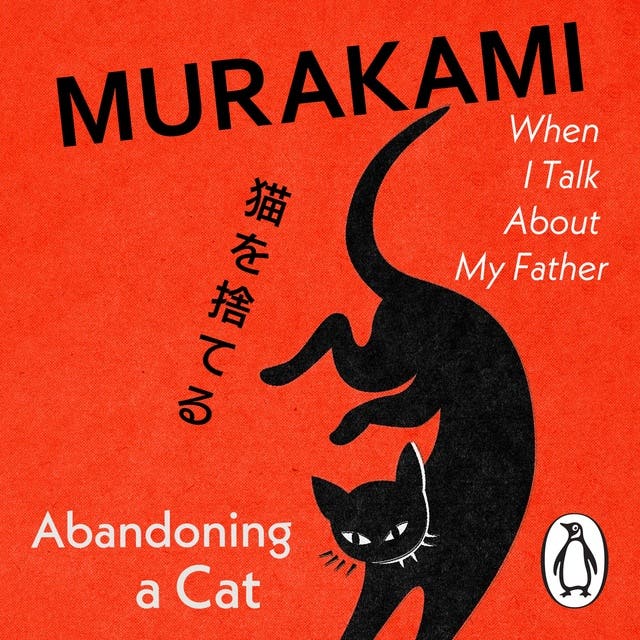 Abandoning a Cat: A beautifully designed gift edition of the powerful, personal story from the cult Japanese author – omslag til lydbogen af Haruki Murakami