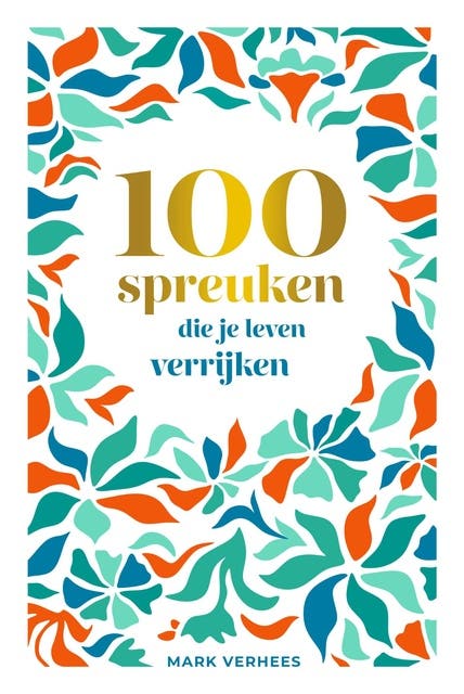 100 spreuken die je leven verrijken – omslag van het luisterboek van Mark Verhees