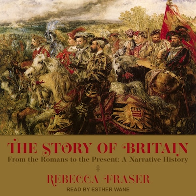 The Story of Britain – omslag til lydbogen af Rebecca Fraser