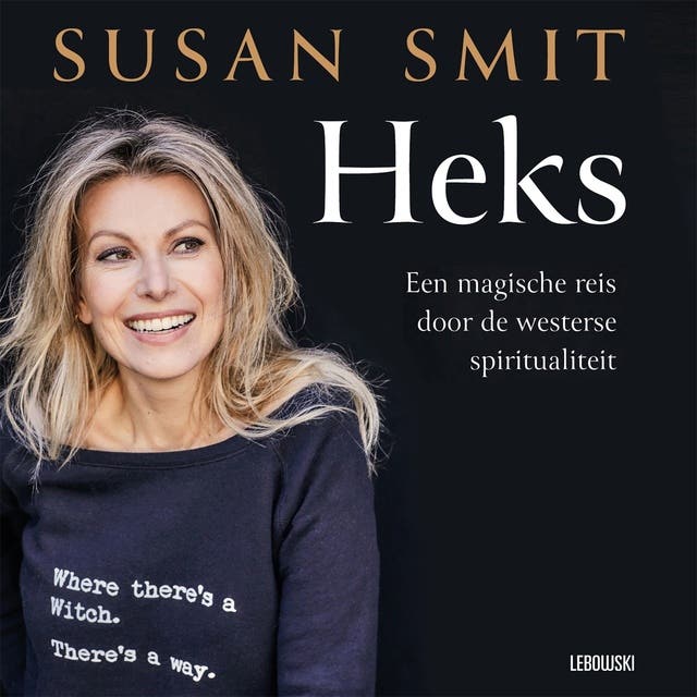 Heks: een magische reis door de westerse spiritualiteit