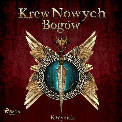Krew Nowych Bogów – okładka audiobooka, autor Katarzyna Wycisk