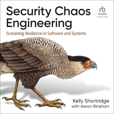 Security Chaos Engineering – omslag til lydbogen af Kelly Shortridge, Aaron Rinehart