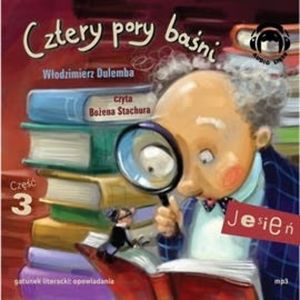 Cztery pory baśni. Jesień 3 – okładka audiobooka, autor Włodzimierz Dulemba