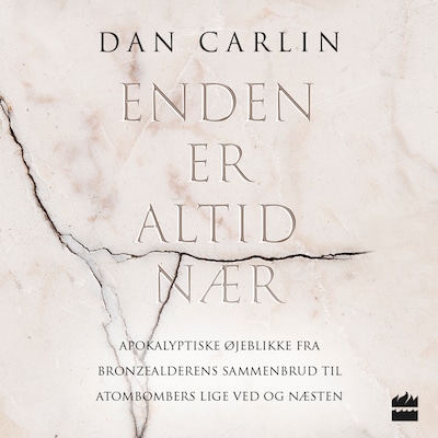 Enden er altid nær – omslag til lydbogen af Dan Carlin