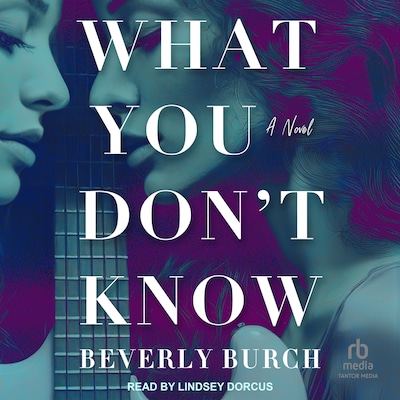 What You Don't Know – omslag til lydbogen af Beverly Burch