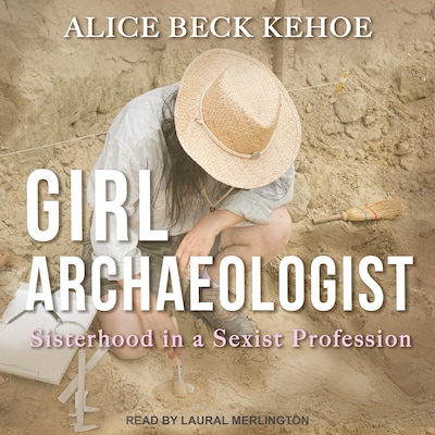 Girl Archaeologist – omslag til lydbogen af Alice Beck Kehoe