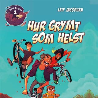 BMX Gripen 1: Hur grymt som helst