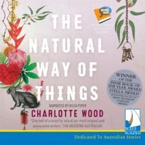 The Natural Way of Things – okładka audiobooka, autor Charlotte Wood