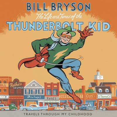 The Life And Times Of The Thunderbolt Kid – omslag til lydbogen af Bill Bryson