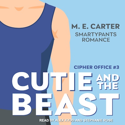 Cutie and the Beast – omslag til lydbogen af Smartypants Romance, M.E. Carter