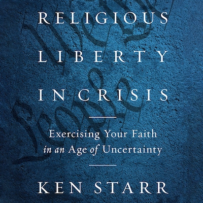Religious Liberty in Crisis