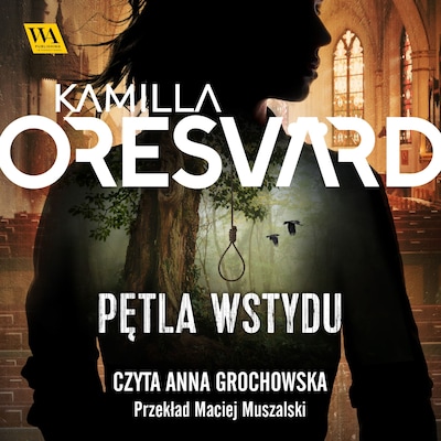 Pętla wstydu – okładka audiobooka, autor Kamilla Oresvärd