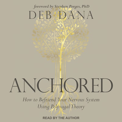Anchored – omslag til lydbogen af Deb Dana, LCSW