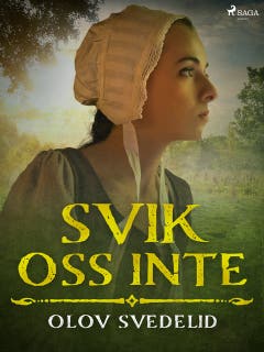 Svik oss inte