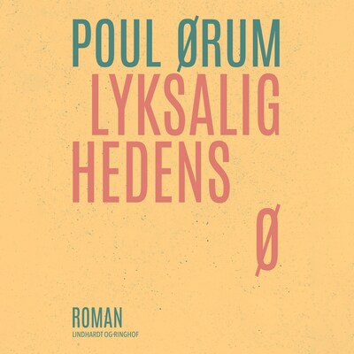 Lyksalighedens ø – omslag til lydbogen af Poul Ørum