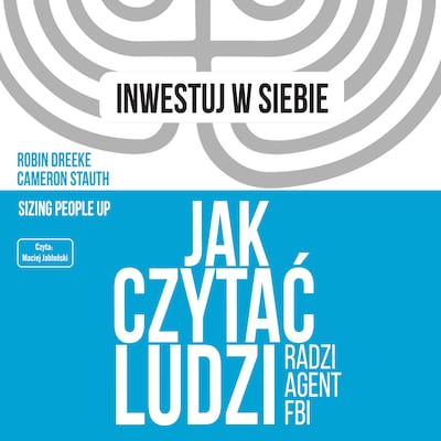 Jak czytać ludzi - radzi agent FBI – okładka audiobooka, autor Robin Dreeke