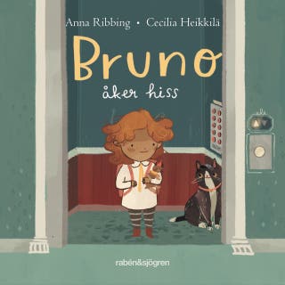 Bruno åker hiss – omslag till ljudboken av Anna Ribbing,Cecilia Heikkilä