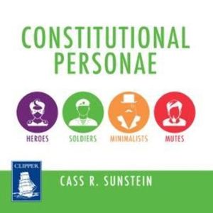 Constitutional Personae – okładka audiobooka, autor Cass R. Sunstein