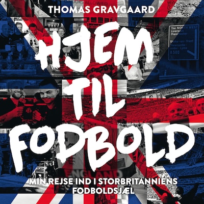 Hjem til fodbold – omslag til lydbogen af Thomas Gravgaard