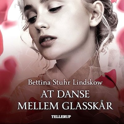 At danse mellem glasskår – omslag til lydbogen af Bettina Stuhr Lindskow