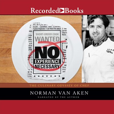 No Experience Necessary – omslag till ljudboken av Norman Van Aken