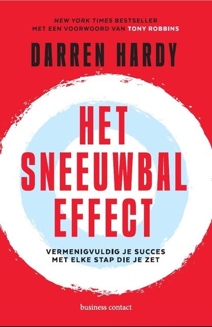Het sneeuwbaleffect: Vermenigvuldig je succes met elke stap die je zet – omslag van het luisterboek van Darren Hardy