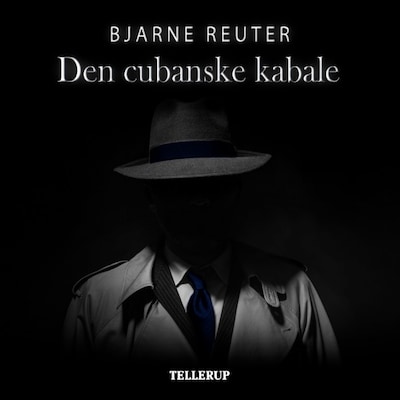 Den cubanske kabale – omslag til lydbogen af Bjarne Reuter