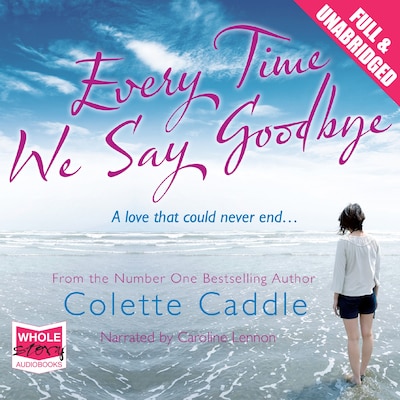 Every Time We Say Goodbye – omslag til lydbogen af Colette Caddle