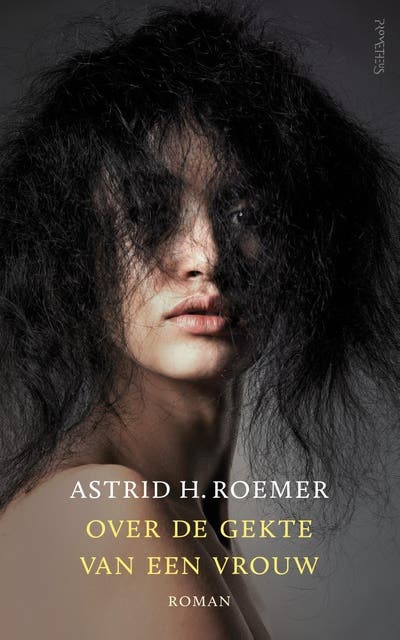 Over de gekte van een vrouw – omslag van het luisterboek van Astrid H. Roemer