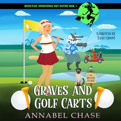 Graves and Golf Carts – omslag til lydbogen af Annabel Chase