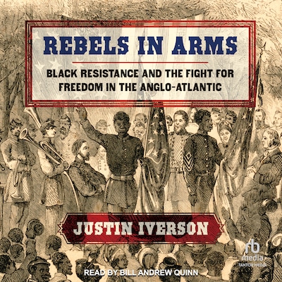 Rebels in Arms – omslag til lydbogen af Justin Iverson