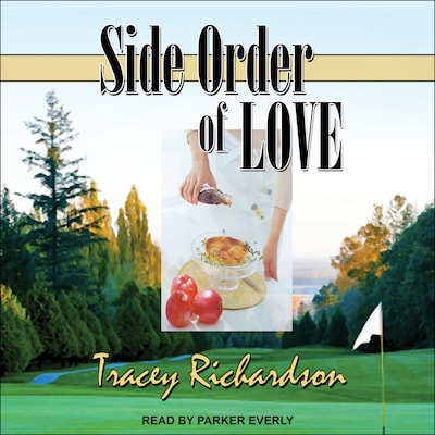 Side Order of Love – omslag til lydbogen af Tracey Richardson