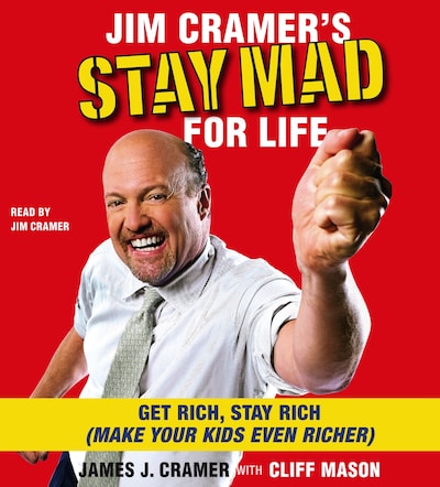 Jim Cramer's Stay Mad for Life – omslag van het luisterboek van James J. Cramer