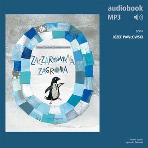 Zaczarowana zagroda – okładka audiobooka, autor Alina Centkiewicz, Czesław Centkiewicz