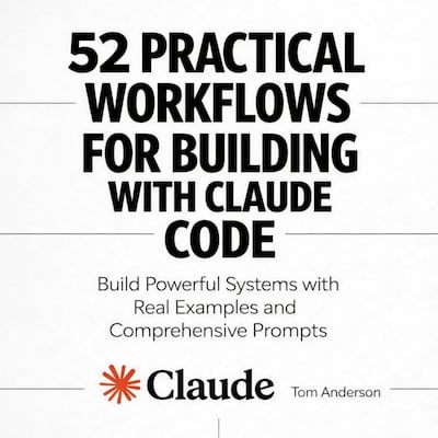 52 Practical Workflows for Building with Claude Code – omslag til lydbogen af Tom Anderson