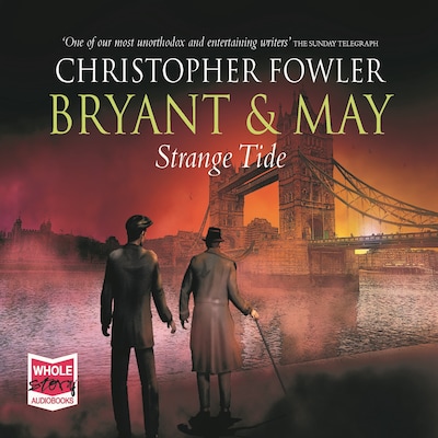 Bryant & May - Strange Tide – omslag til lydbogen af Christopher Fowler